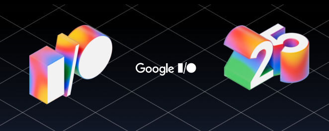 Google I/O 2025 Highlights